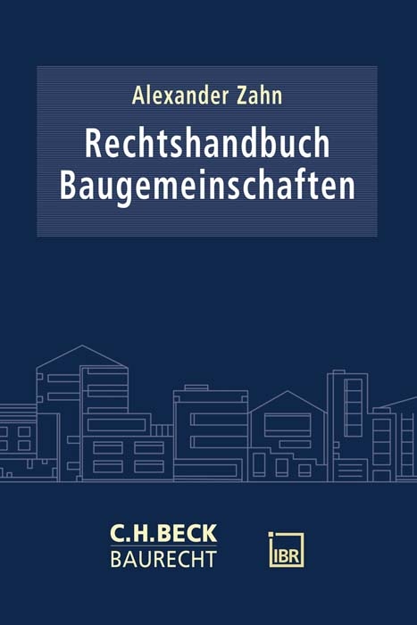 Rechtshandbuch Baugemeinschaften - Alexander Zahn