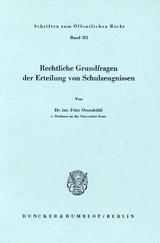 Rechtliche Grundfragen der Erteilung von Schulzeugnissen. - Fritz Ossenbühl