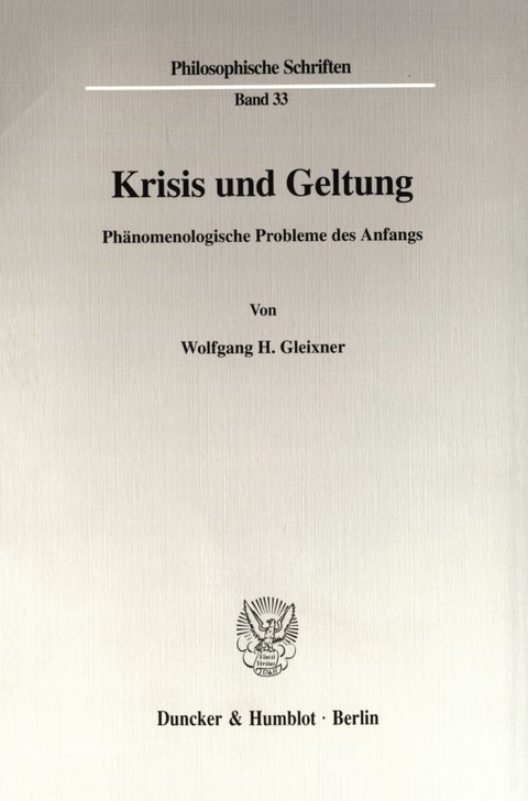 Krisis und Geltung. - Wolfgang H. Gleixner