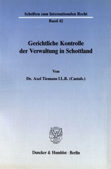 Gerichtliche Kontrolle der Verwaltung in Schottland. - Axel Tiemann