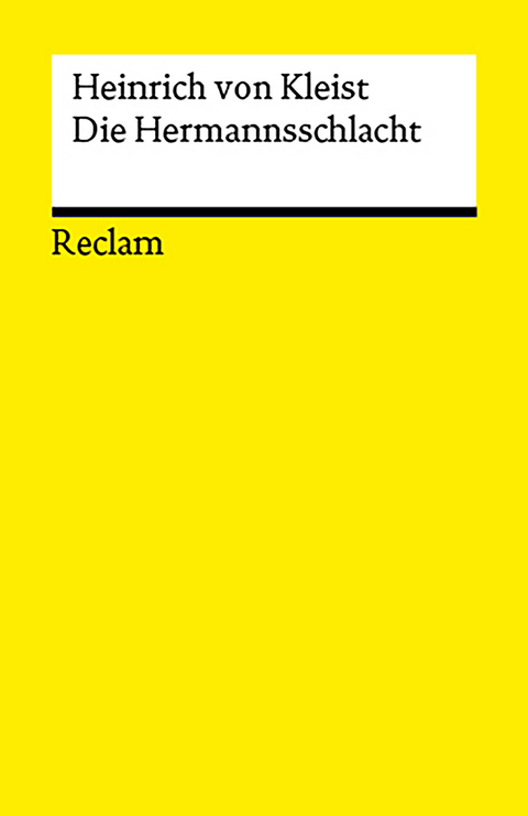 Die Hermannsschlacht. Ein Drama - Heinrich von Kleist