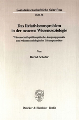 Das Relativismusproblem in der neueren Wissenssoziologie. - Bernd Schofer