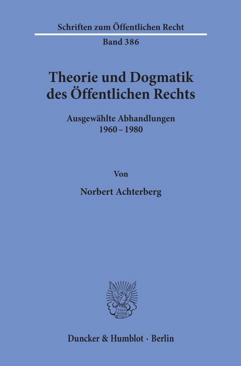 Theorie und Dogmatik des Öffentlichen Rechts. - Norbert Achterberg