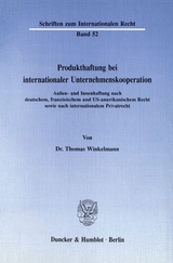 Produkthaftung bei internationaler Unternehmenskooperation. - Thomas Winkelmann