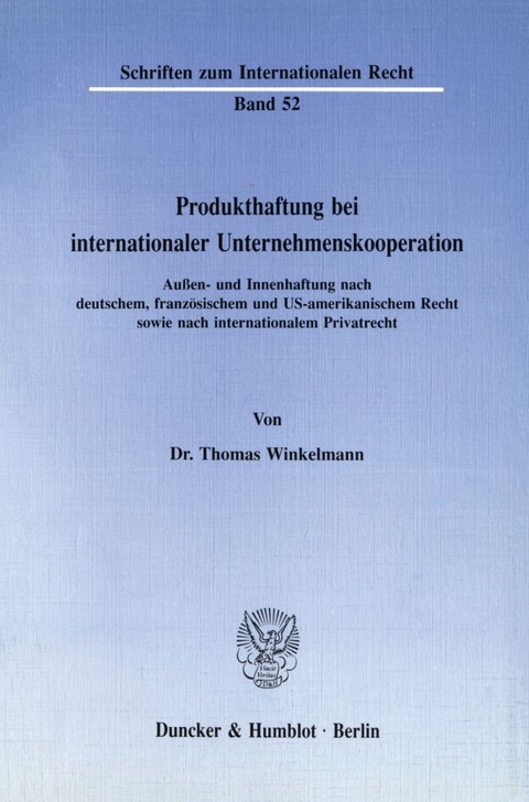 Produkthaftung bei internationaler Unternehmenskooperation. - Thomas Winkelmann