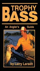 Trophy Bass -  Larry Larsen