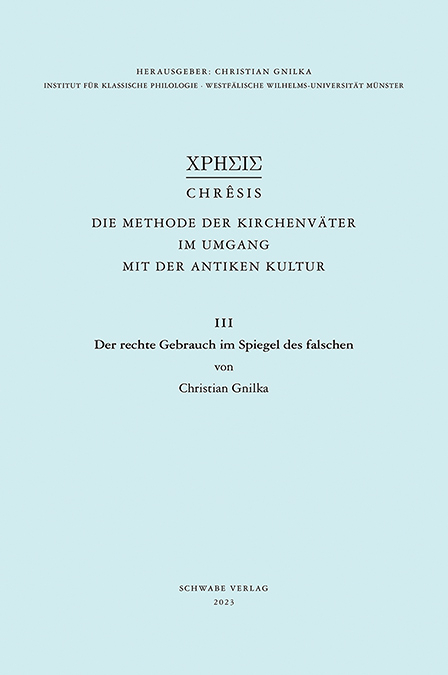 Der rechte Gebrauch im Spiegel des falschen - Christian Gnilka