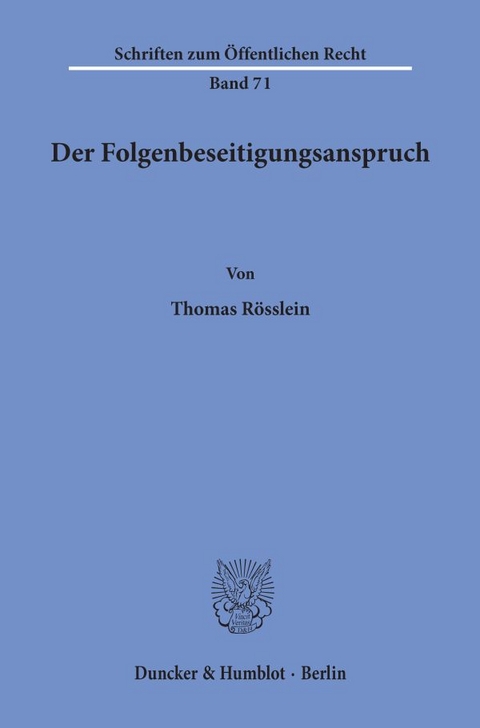 Der Folgenbeseitigungsanspruch. - Thomas Rösslein