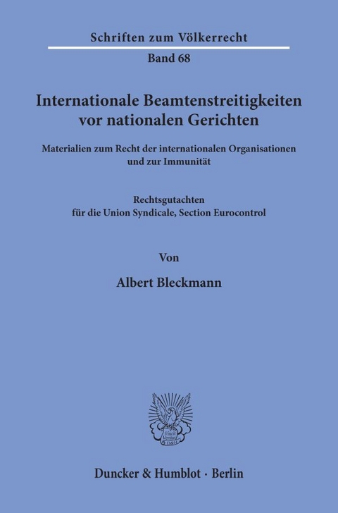 Internationale Beamtenstreitigkeiten vor nationalen Gerichten. - Albert Bleckmann