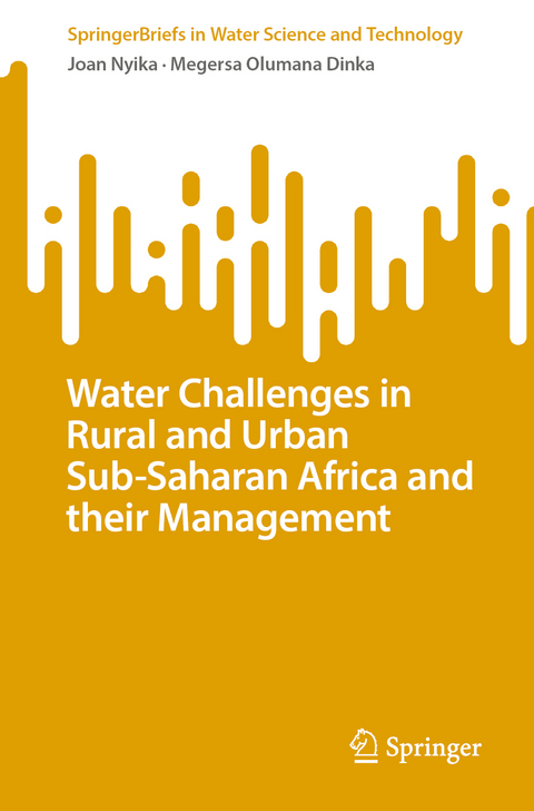 Water Challenges in Rural and Urban Sub-Saharan Africa and their Management - Joan Nyika, Megersa Olumana Dinka