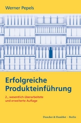 Erfolgreiche Produkteinführung. - Pepels, Werner