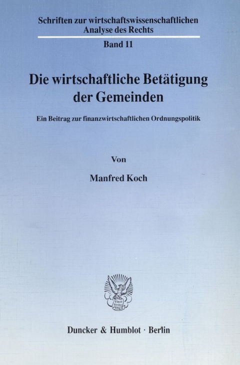 Die wirtschaftliche Betätigung der Gemeinden. - Manfred Koch