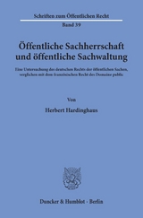 Öffentliche Sachherrschaft und öffentliche Sachwaltung. - Herbert Hardinghaus