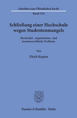 Schließung einer Hochschule wegen Studentenmangels. - Ulrich Karpen