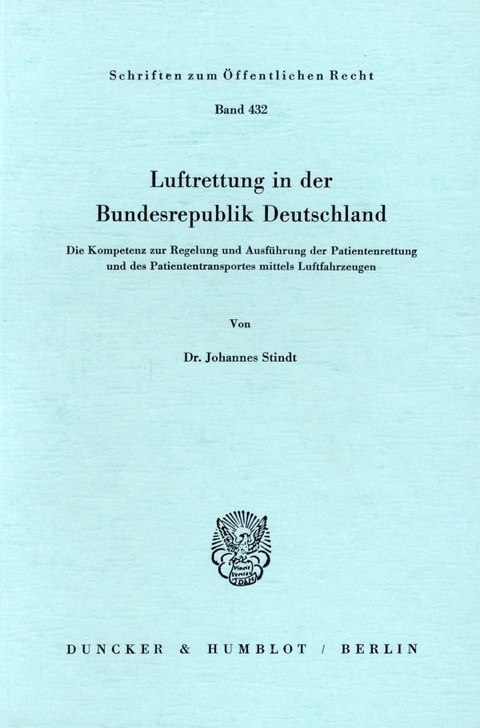 Luftrettung in der Bundesrepublik Deutschland. - Johannes Stindt