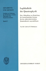 Logikkalküle der Quantenphysik. - Gottfried T. Rüttimann