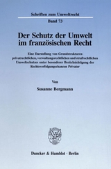 Der Schutz der Umwelt im französischen Recht. - Susanne Bergmann