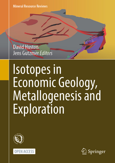 Isotopes in Economic Geology, Metallogenesis and Exploration - 