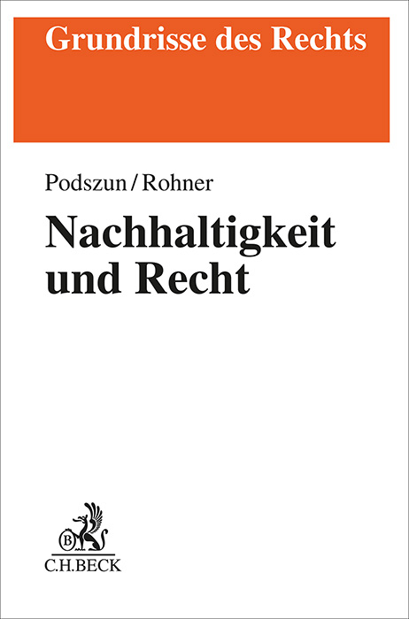 Nachhaltigkeit und Recht - Rupprecht Podszun, Tristan Rohner