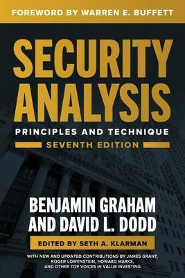 Security Analysis, Seventh Edition: Principles and Techniques - Benjamin Graham, David Dodd, Seth A. Klarman, Warren Buffett