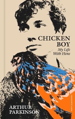 Chicken Boy - Arthur Parkinson