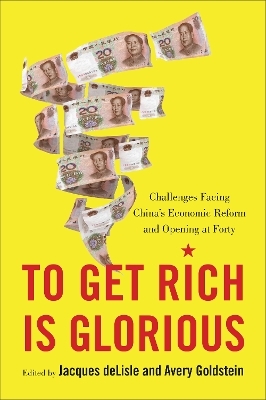 To Get Rich Is Glorious - Jacques Delisle, Avery Goldstein