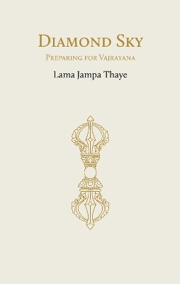 Diamond Sky -  Lama Jampa Thaye