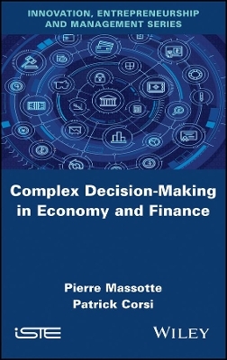 Complex Decision-Making in Economy and Finance - Pierre Massotte, Patrick Corsi