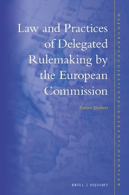 Law and Practices of Delegated Rulemaking by the European Commission - Zamira Xhaferri