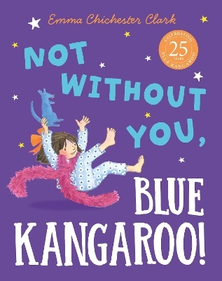 Not Without You, Blue Kangaroo - Emma Chichester Clark