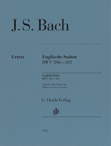 Johann Sebastian Bach - Englische Suiten BWV 806-811 - Bach, Johann Sebastian; Scheideler, Ullrich