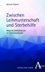 Zwischen Leihmutterschaft und Sterbehilfe - Konrad Hilpert