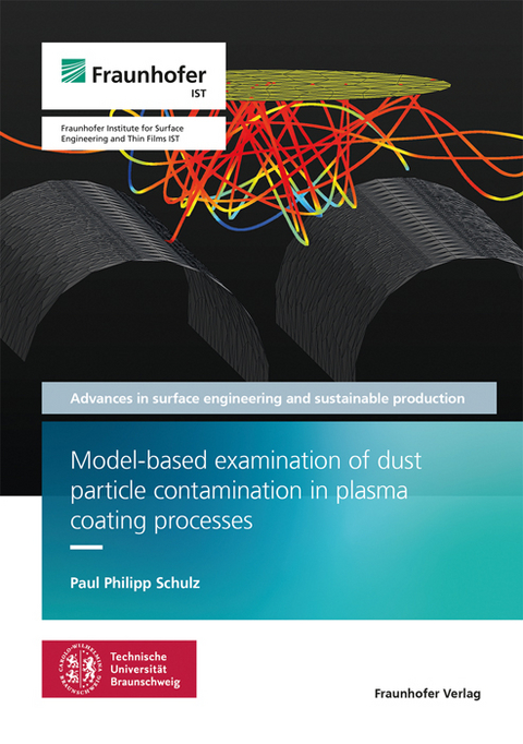 Model-based examination of dust particle contamination in plasma coating processes - Paul Philipp Schulz