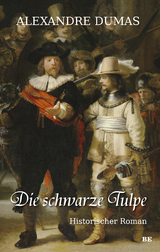 Die schwarze Tulpe - Dumas, Alexandre