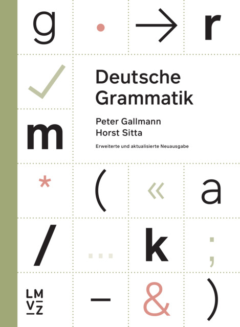 Deutsche Grammatik - Peter Gallmann, Horst Sitta