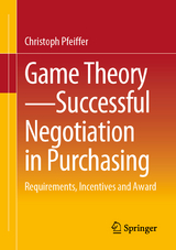 Game Theory - Successful Negotiation in Purchasing - Christoph Pfeiffer