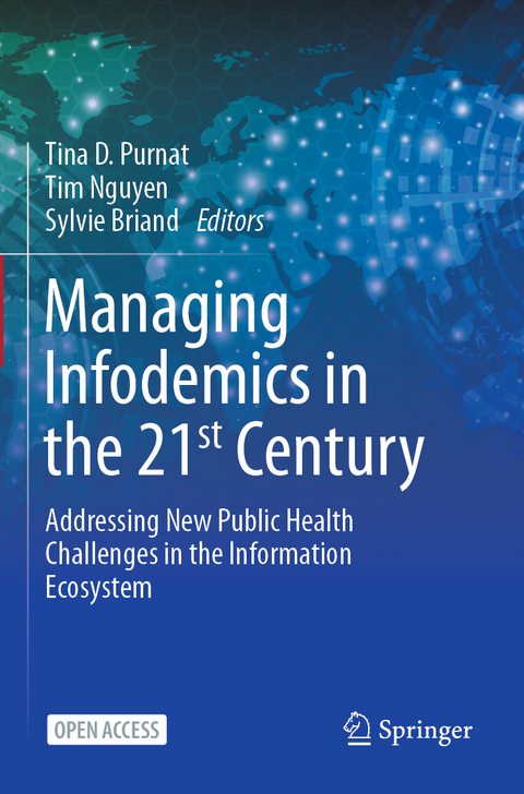 Managing Infodemics in the 21st Century - 