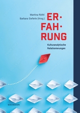 Erfahrung – Kulturanalytische Relationierungen - 