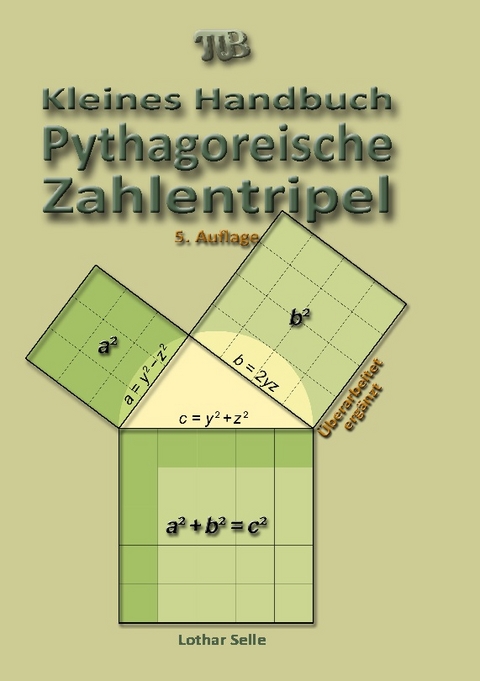 Pythagoreische Zahlentripel - Lothar Selle