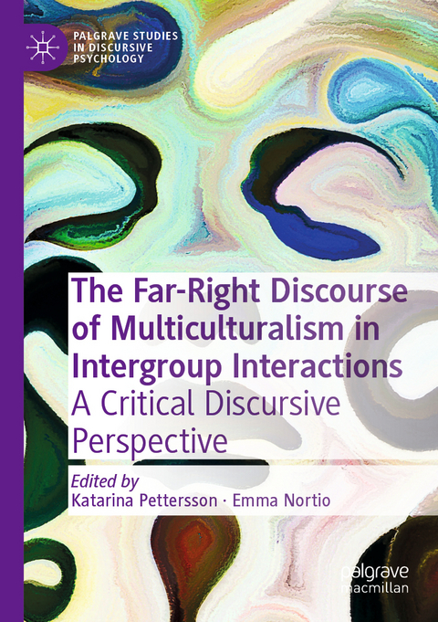 The Far-Right Discourse of Multiculturalism in Intergroup Interactions - 