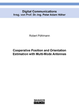 Cooperative Position and Orientation Estimation with Multi-Mode Antennas - Robert Pöhlmann