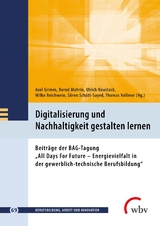 Digitalisierung und Nachhaltigkeit gestalten lernen - 