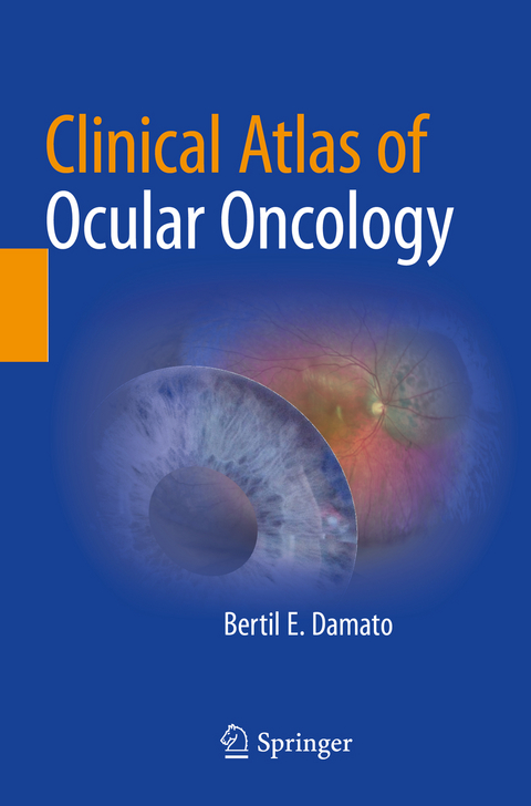 Clinical Atlas of Ocular Oncology - Bertil E. Damato