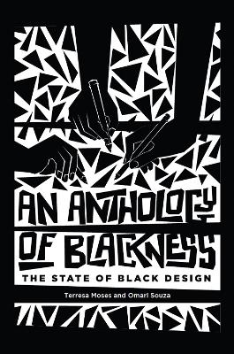 An Anthology of Blackness - Terresa Moses, Omari Souza