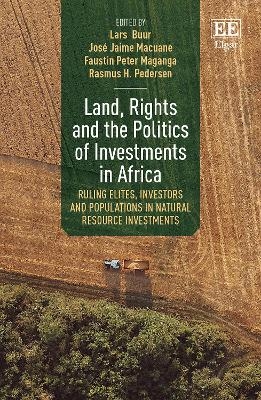 Land, Rights and the Politics of Investments in Africa - 