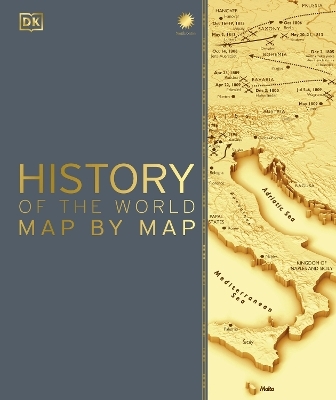 History of the World Map by Map -  Dk