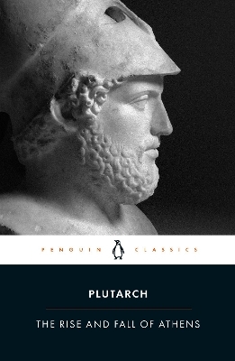 The Rise And Fall of Athens -  Plutarch