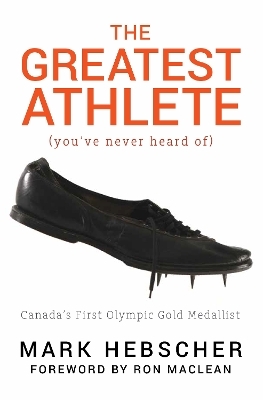 The Greatest Athlete (You've Never Heard Of) - Mark Hebscher