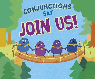 Conjunctions Say "Join Us!" - Michael Dahl