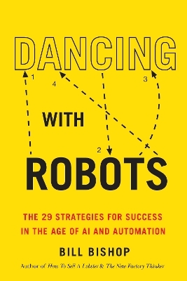 Dancing With Robots - Bill Bishop